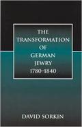 The Transformation of German Jewry, 1780-1840 cover photo